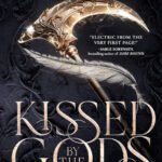 Kissed by the Gods By Caty Rogan