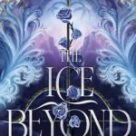 The Ice Beyond By Olivia Wildenstein