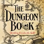 The Dungeon Book By Gareth Hanrahan