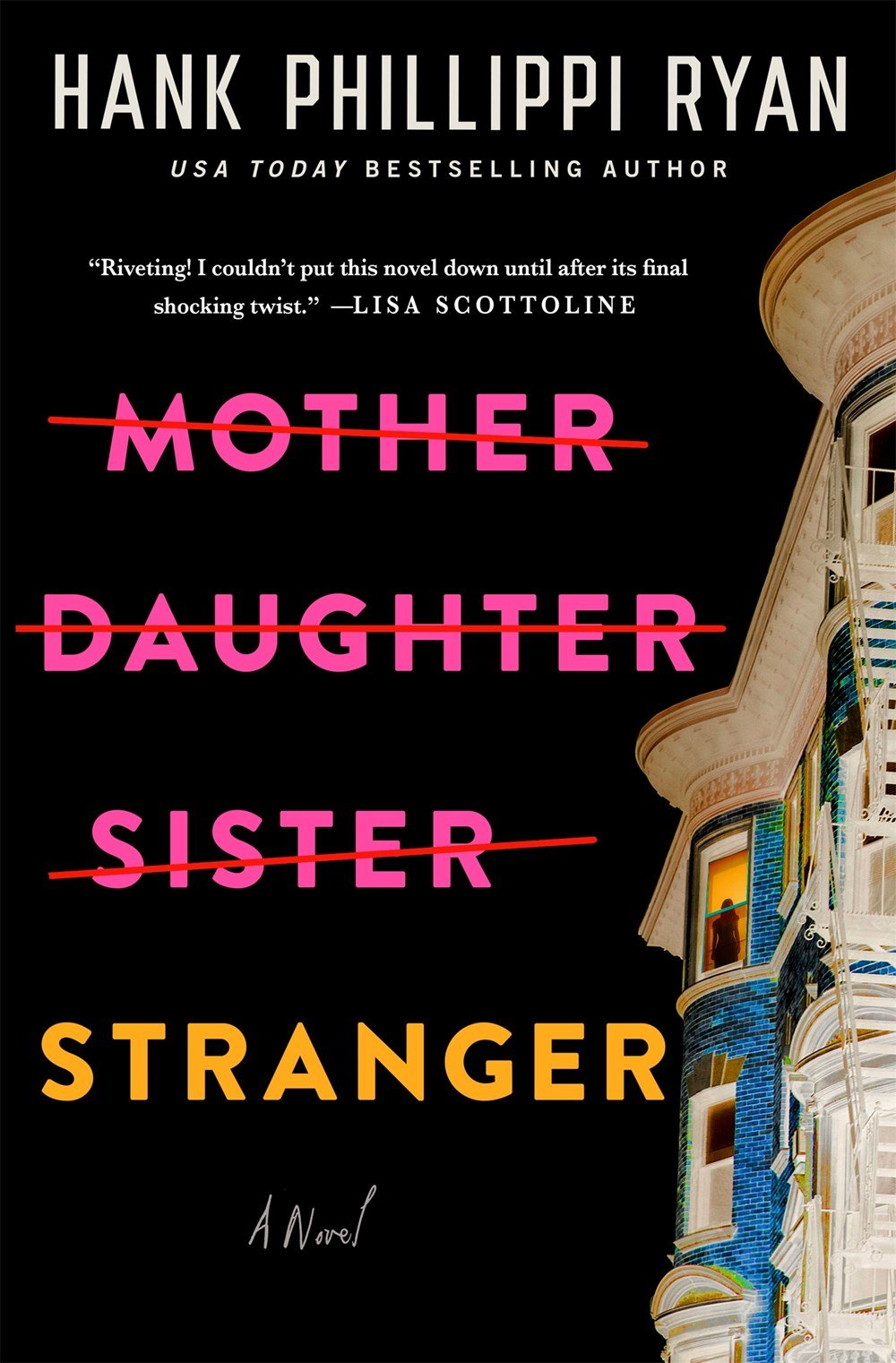 244967300 Mother Daughter Sister Stranger By Hank Phillippi Ryan - Image 1
