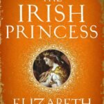 The Irish Princess By Elizabeth Chadwick