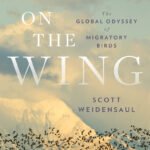 A World on the Wing By Scott Weidensaul