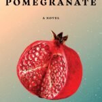 Pomegranate By Helen Elaine Lee