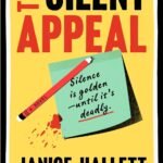 The Silent Appeal By Janice Hallett