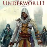 Assassin's Creed: Underworld by Oliver Bowden