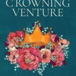 The Crowning Venture By Saadia Mian