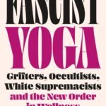 Fascist Yoga By Stewart Home
