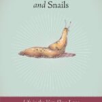 The Secret World of Slugs and Snails By David George Gordon