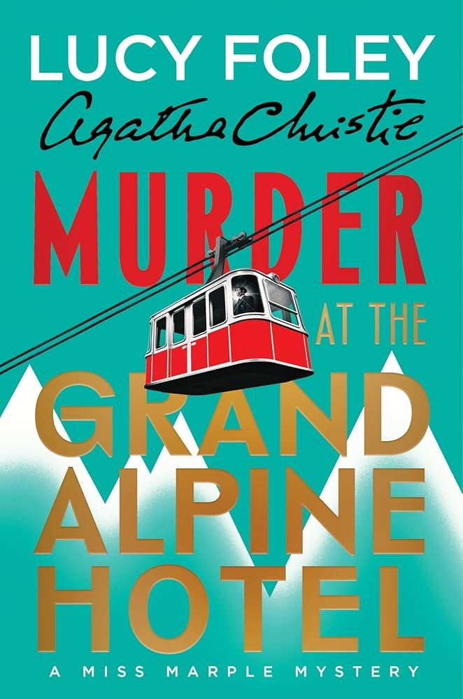 71YCAKiwB0L._UF1000,1000_QL80_ Murder at the Grand Alpine Hotel By Lucy Foley - Image 1