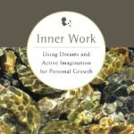 Inner Work by Robert A Johnson