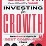 Investing for Growth  By Terry Smith