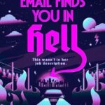 I Hope This Email Finds You in Hell By Mackenzie Reed