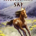 A Horse Named Sky By Rosanne Parry