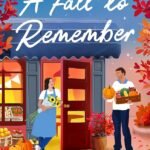 A Fall to Remember By Ellie Alexander