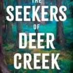 The Seekers of Deer Creek  By Thao Thai