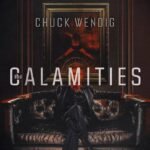 The Calamities By Chuck Wendig