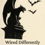 Wired Differently by its subject  Anonymous