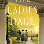 The Ladies Hall  By Vanessa Miller