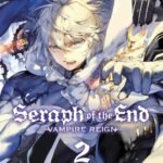 Seraph of the End: Vampire Reign, Vol. 2 by Takaya Kagami