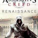 Assassin's Creed: Renaissance by Oliver Bowden