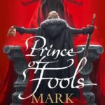 Prince of Fools By Mark Lawrence