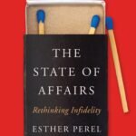 The State of Affairs By Esther Perel