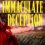 An Immaculate Deception By Isabela Livino