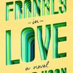 Frankly in Love By David Yoon