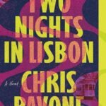Two Nights in Lisbon By Chris Pavone
