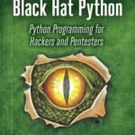 Black Hat Python, 2nd Edition by Justin Seitz