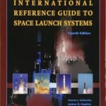 International Reference Guide to Space Launch Systems by S. Isakowitz
