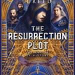 The Resurrection Plot by Kate Heartfield