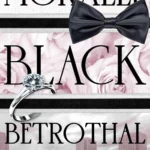 Morally Black Betrothal By Nicole French