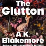 The Glutton By A.K. Blakemore