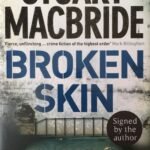 Broken Skin By Stuart MacBride