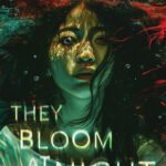 They Bloom at Night By Trang Thanh Tran