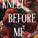 Kneel Before Me By Lindsay Straube