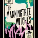 The Manningtree Witches  By A.K. Blakemore