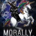 Morally Ambiguous  By Veronica Lancet