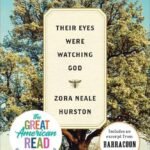 Their Eyes Were Watching God By Zora Neale Hurston