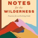 Field Notes for the Wilderness By Sarah Bessey