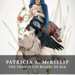 The Forgotten Beasts of Eld by Patricia A. McKillip