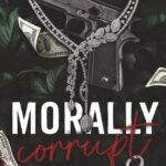 Morally Corrupt By Veronica Lancet