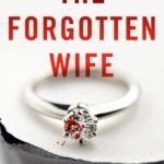 The Forgotten Wife By Alex Sigmore