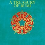 A Treasury of Rumi By Muhammad Isa Waley