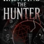 Haunting the Hunter By Hanna Harp