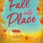 Fall into Place By Kristyn J. Miller
