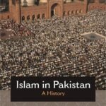 Islam in Pakistan: A History By Muhammad Zaman