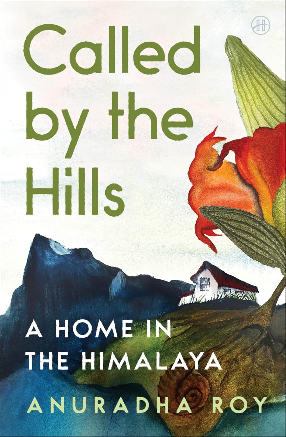 81C+OXP844L._SL1500_ Called by the Hills by Anuradha Roy - Image 1