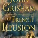 The French Illusion by John Grisham